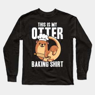 This Is My Otter Baking Shirt Long Sleeve T-Shirt